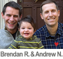 Meet Brendan R. & Andrew N.